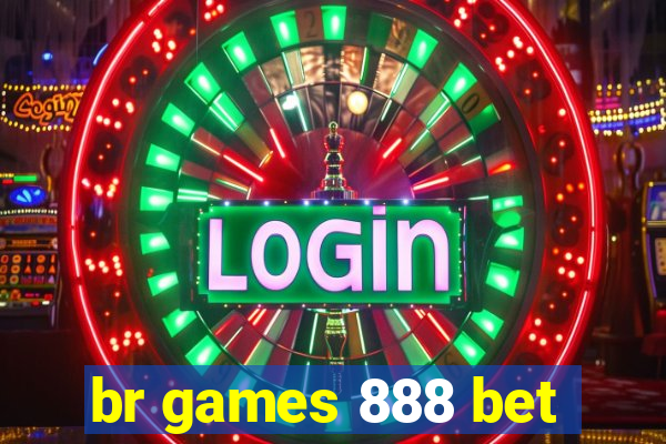 br games 888 bet